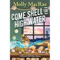 Come Shell or High Water