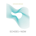 Echoes of Now