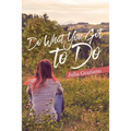 Do What You Got to Do