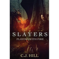 Slayers: Playing With Fire