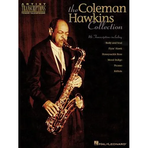 The Coleman Hawkins Collection: Artist Transcriptions - Tenor Sax