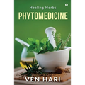 Phytomedicine: Healing Herbs