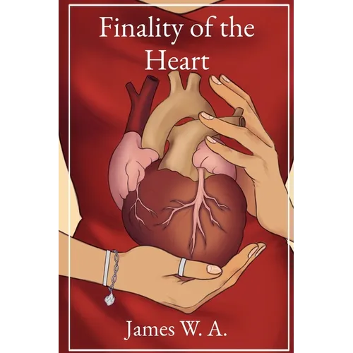 Finality of the Heart