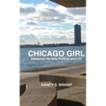 Chicago Girl: Essays on Art, Politics, and Life