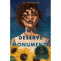 We Deserve Monuments