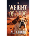 The Weight of a Dog