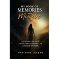My Book of Memories and Miracles