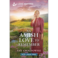 An Amish Love to Remember: An Uplifting Inspirational Romance