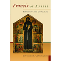 Francis of Assisi: Performing the Gospel Life