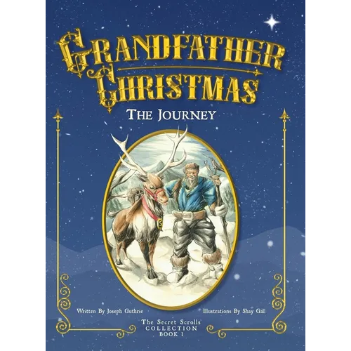 The Journey: Grandfather Christmas
