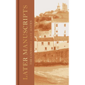 Later Manuscripts: The Collector's Edition