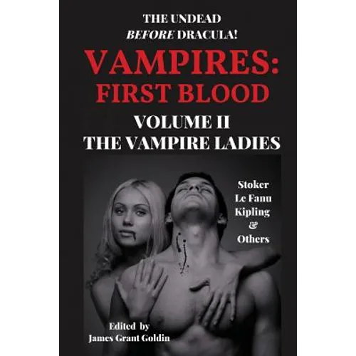 Vampires First Blood Volume II: The Vampire Ladies