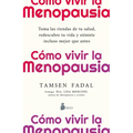 Cómo Vivir La Menopausia