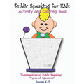 Public Speaking for Kids: Activity and Coloring book for kids in grades K-5