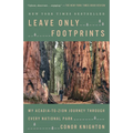 Leave Only Footprints: My Acadia-To-Zion Journey Through Every National Park