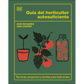 Guía del Horticultor Autosuficiente (the Self-Sufficient Garden)
