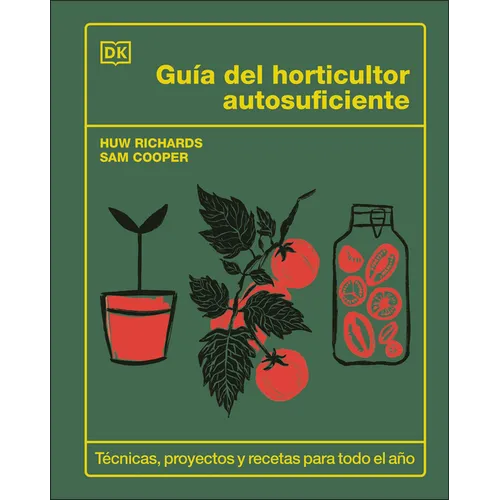Guía del Horticultor Autosuficiente (the Self-Sufficient Garden)