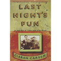 Last Night's Fun: A Book about Irish Traditional Music