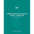 Creating Schools That Thrive: A Blueprint for Strategy
