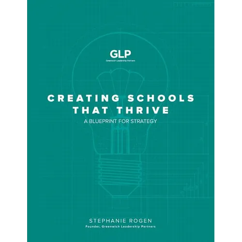 Creating Schools That Thrive: A Blueprint for Strategy