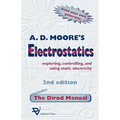 Electrostatics: Exploring, Controlling and Using Static Electricity/Includes the Dirod Manual