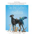 The Pet Sitter's Handbook