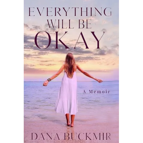 Everything Will Be Okay