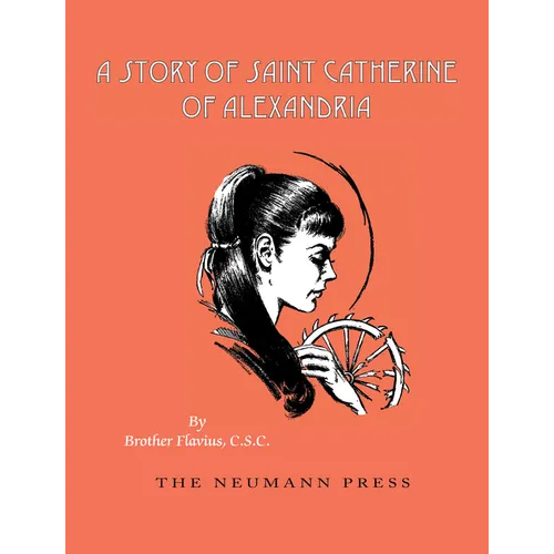 A Story of Saint Catherine of Alexandria