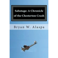 Sabotage: A Chronicle of the Chesterton Crash