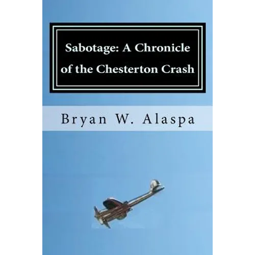 Sabotage: A Chronicle of the Chesterton Crash