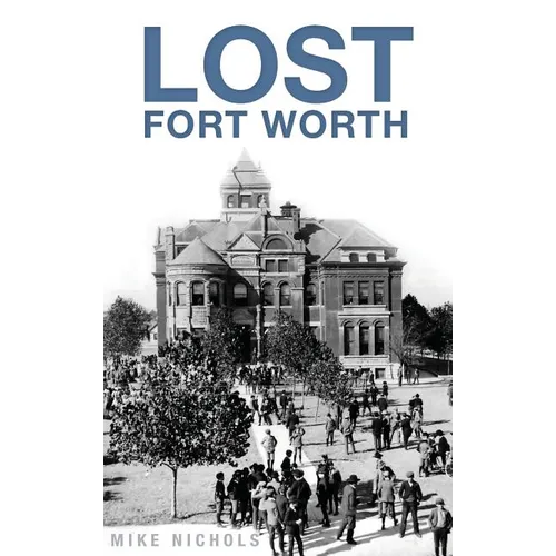 Lost Fort Worth