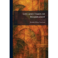 Life and Times of Rembrandt