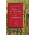 Understanding the Lord of the Rings: The Best of Tolkien Criticism
