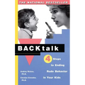 Backtalk: 4 Steps to Ending Rude Behavior in Your Kids