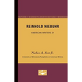 Reinhold Niebuhr - American Writers 31: University of Minnesota Pamphlets on American Writers