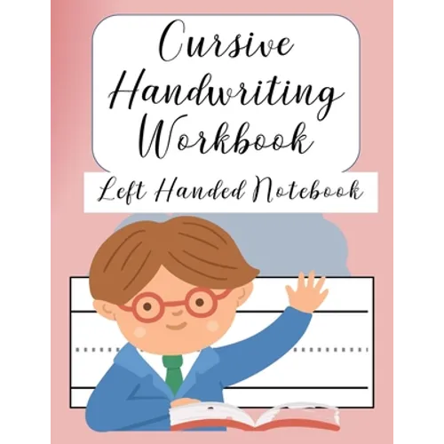 Cursive Handwriting Left Handed Notebook: Left hand journal workbook notebook for cursive letter practice for left handed beginner girls boys kids tee