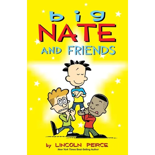 Big Nate and Friends: Volume 3