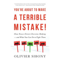 You're About to Make a Terrible Mistake