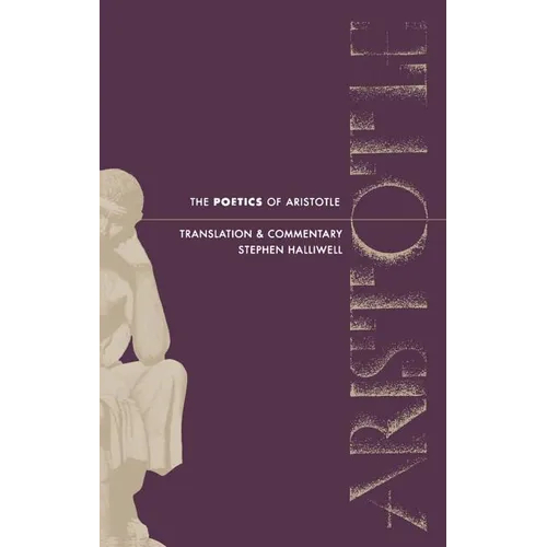 The Poetics of Aristotle: Translation and Commentary