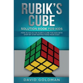 Rubik's Cube Solution Book For Kids: How to Solve the Rubik's Cube for Kids with Step-by-Step Instructions Made Easy