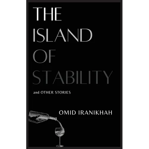 The Island of Stability: and Other Stories