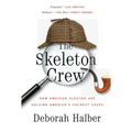 The Skeleton Crew: How Amateur Sleuths Are Solving America's Coldest Cases