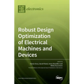 Robust Design Optimization of Electrical Machines and Devices