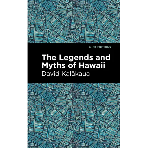 The Legends and Myths of Hawaii