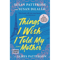 Things I Wish I Told My Mother