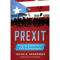Prexit: Forging Puerto Rico's Path to Sovereignty