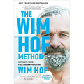 The Wim Hof Method: Activate Your Full Human Potential