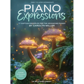 Piano Expressions: 17 Captivating Solos for the Advancing Pianist by Carolyn Miller