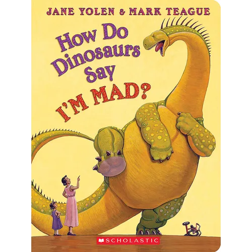 How Do Dinosaurs Say I'm Mad?