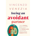 Loving an Avoidant Partner: Tired of chasing a partner who keeps pulling away? Stop feeling invisible and break the distance without begging for love